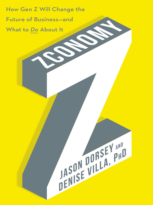 Title details for Zconomy by Jason R. Dorsey - Available